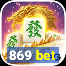 869 bet